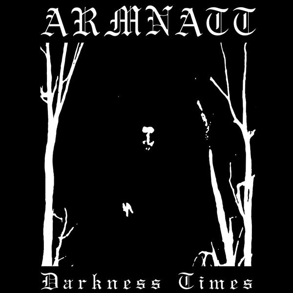 Armnatt - Darkness Times